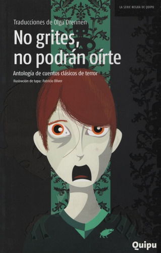 No Grites, No Podran Oirte - Serie Negra