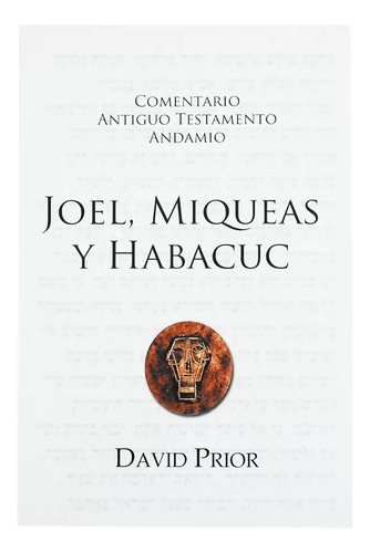 Comentario A. T. Joel, Miqueas Y Habacuc - David Prior