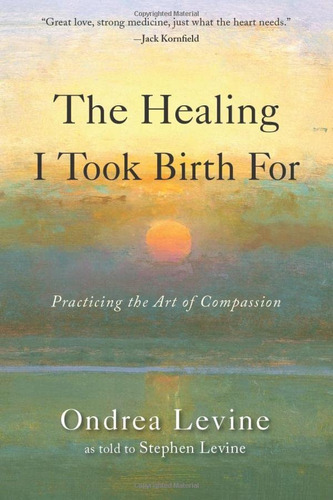 Libro: The Healing I Took Birth For: Practicing The Art Of
