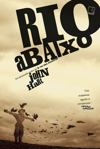 Rio abaixo, de Hart, John. Editora Record Ltda., capa mole em português, 2010