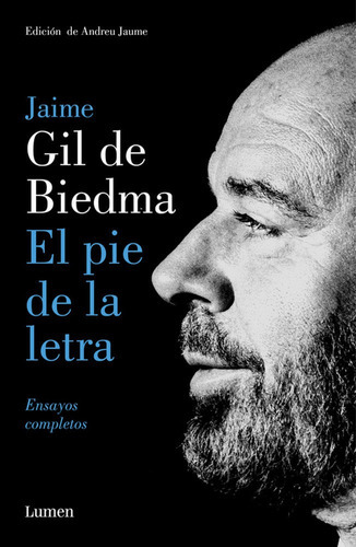El pie de la letra, de Gil de Biedma, Jaime. Editorial Lumen, tapa dura en español