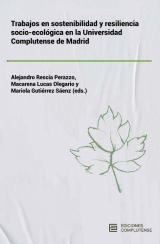 Libro Trabajos En Sostenibilidad Y Resiliencia Socio-ecol...