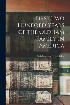 Libro First Two Hundred Years Of The Oldham Family In Ame...
