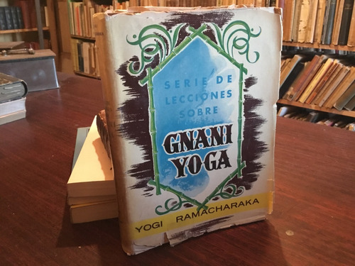 Yogi Ramacharaka - Serie De Lecciones Sobra Gnani Yoga. 1944