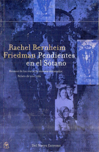 Rachel Bernheim Friedman - Pendientes En El Sotano