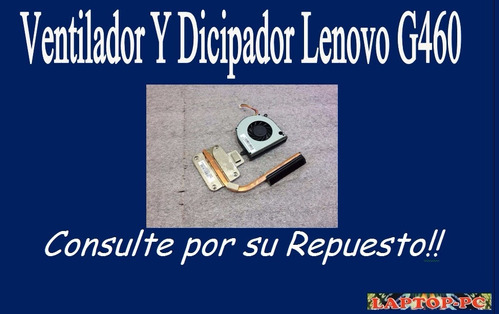 Ventilador Y Dicipador Lenovo G460