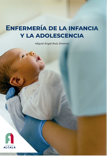 Libro Enfermeria De La Infancia Y Adolescencia - Ruiz Jim...