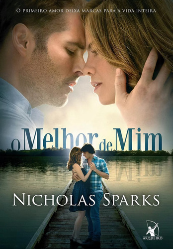 Livro O Melhor De Mim - Nicholas Sparks