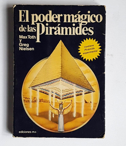 El Poder De Las Piramides, Max Toth Y Greg Nielsen