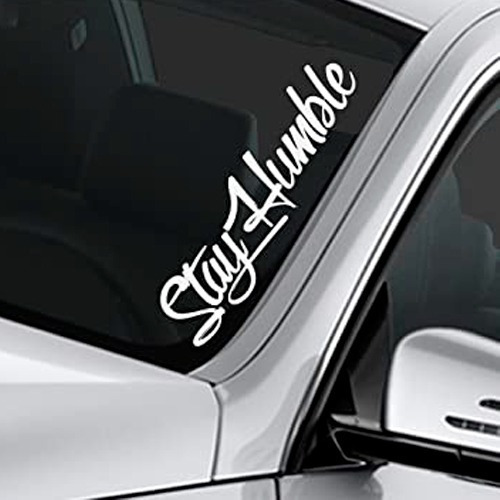 Imagen 3 de 4 de Sticker Calco Para Parabrisas Stay Humble , Vinilo 60 Cm
