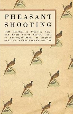 Libro Pheasant Shooting - With Chapters On Planning Large...