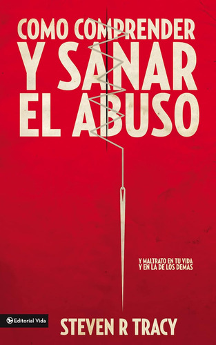 Libro: Cómo Comprender Y Sana El Abuso - Tapa Blanda