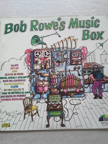 Bob Rowe´s Music Box Bajate Skylab Claire Lp Vinilo / Kktus