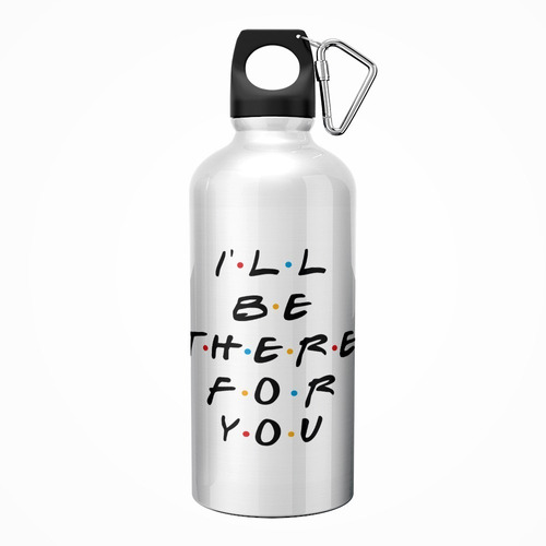 Garrafa Squeeze Friends I'll Be There For You 600ml Branco