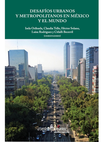 Desafíos Urbanos Y Metropolitanos En México Y El Mundo