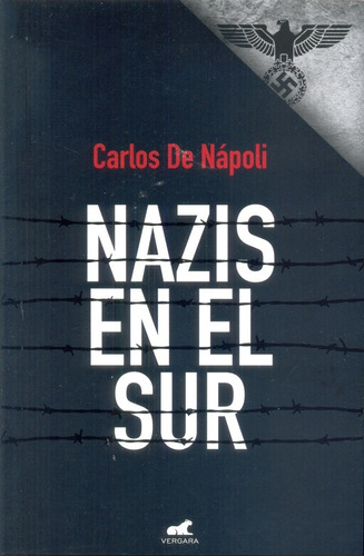 Nazis En El Sur - De Napoli, Carlos