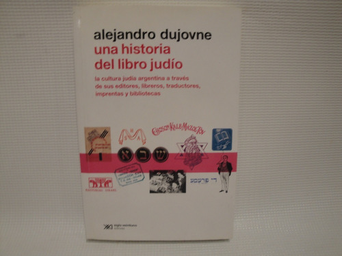 Una Historia Del Libro Judío - Dujovne Alejandro