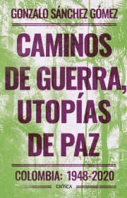 Caminos De Guerra Utopias De Paz