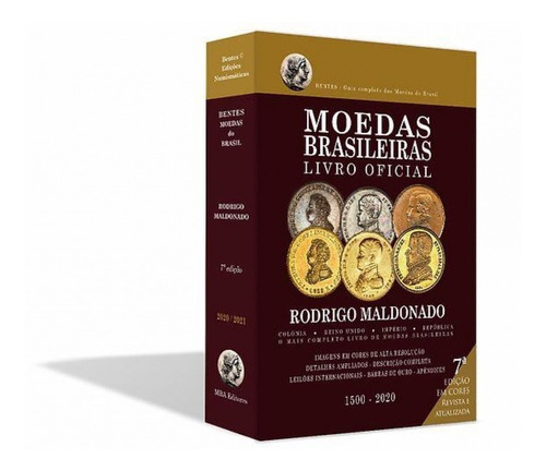 Catalogo Bentes Moedas Do Brasil 7ª Edição 1500 - 2021