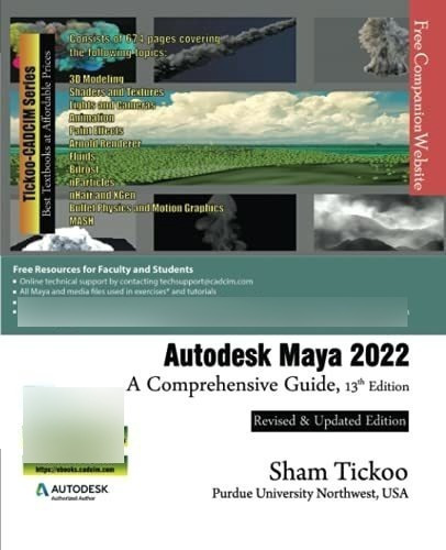 Autodesk Maya 2022 Aprehensive Guide, 13th..., de Prof. Sham Tickoo Purdue Univ. and CADCIM Technologies. Editorial CADCIM Technologies en inglés
