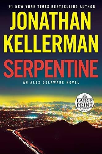 Serpentine An Alex Delaware Novel - Kellerman,..., de Kellerman, Jonathan. Editorial Random House Large Print en inglés