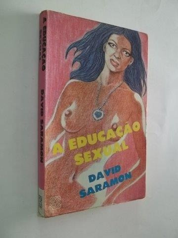 * A Educação Sexual - David Saramon - Livro