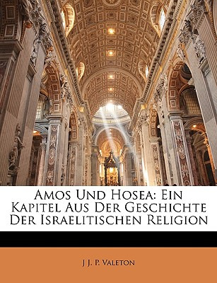 Libro Amos Und Hosea: Ein Kapitel Aus Der Geschichte Der ...