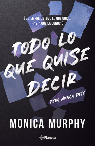 Lancaster 1. Todo Lo Que Quise Decir, Pero Nunca Dije: No, de Murphy, Monica., vol. 1. Editorial Planeta, tapa pasta blanda, edición 1 en español, 2023