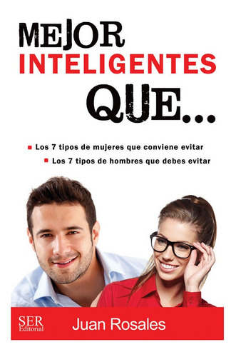 Libro Mejor Inteligentes Que... - Juan Rosales