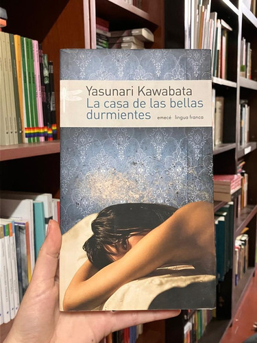 Yasunari Kawabata - La Casa De Las Bellas Durmientes