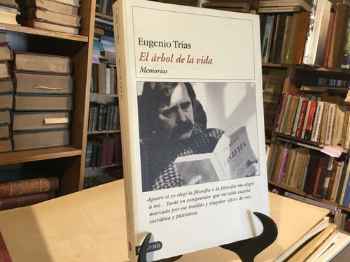 El Àrbol De La Vida. Memorias Eugenio Trìas.