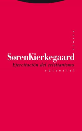 Ejercitacion Del Cristianismo - Kierkegaard, Soren