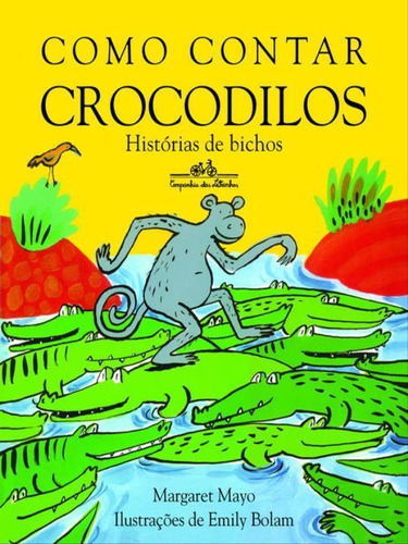 Como Contar Crocodilos, De Mayo, Margaret. Editora Companhia Das Letrinhas, Capa Mole Em Português