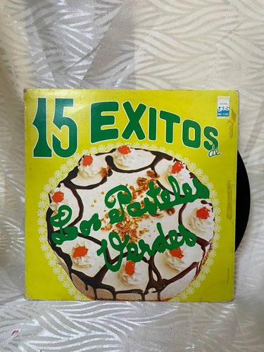 15 Exitos De Los Pasteles Verdes Disco Lp Vinilo Acetato 