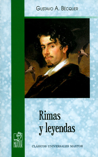 Rimas y leyendas, de Gustavo Adolfo Bécquer. Serie 1020805232, vol. 1. Editorial Ediciones Gaviota, tapa blanda, edición 2017 en español, 2017