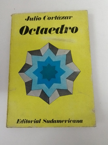 Octaedro - Julio Cortázar - Ed. Sudamericana 