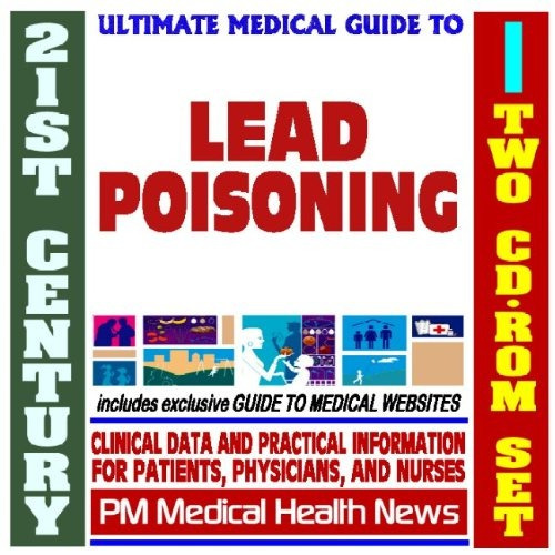 21st Century Ultimate Medical Guide To Lead Poisoning  Autho