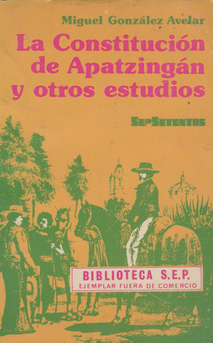 La Constitución De Apatzingán Y Otros Estudios