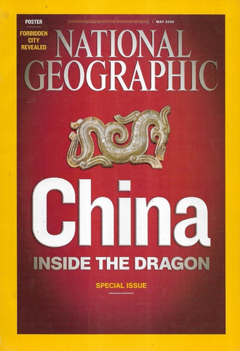 Revista National Geographic China Inside The Dragon May 2008