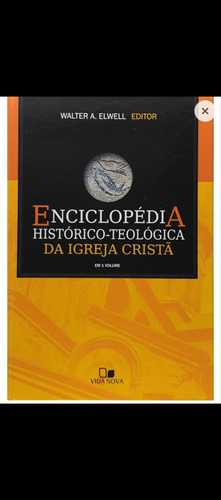 Enciclopédia Histórico Teologica Da Igreja Cristã 