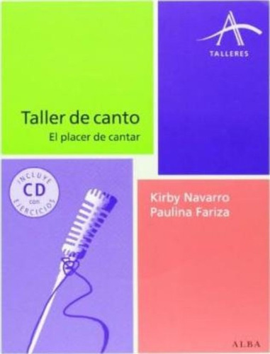 Taller De Canto : El Placer De Cantar / Paulina Fariza Guttm