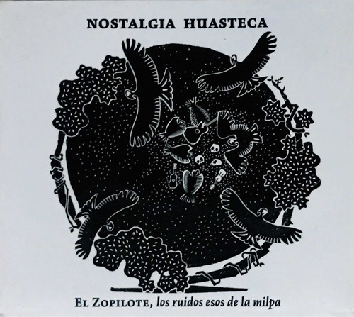 Nostalgia Huasteca, El Zopilote Cd Digipack Nuevo Sellado