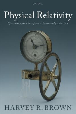 Libro Physical Relativity : Space-time Structure From A D...