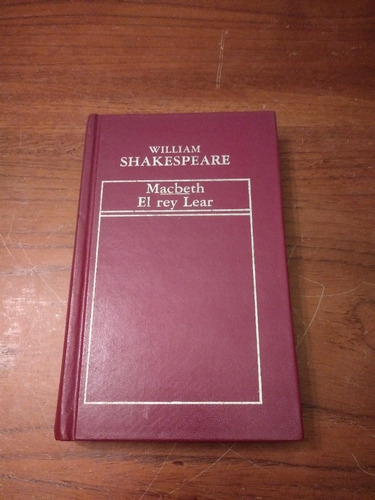 William Shakespeare: Macbeth. El Rey Lear. Hyspamérica