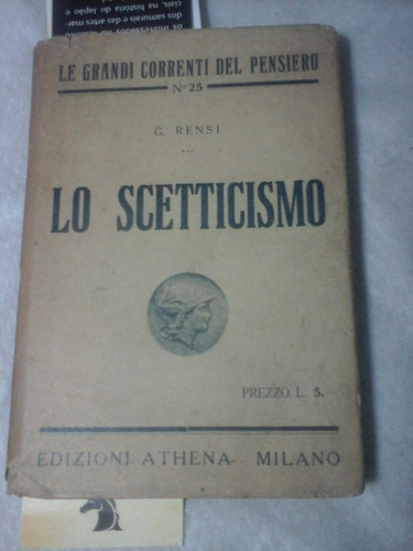 Lo Scetticismo Giuseppe Rensi 1926  