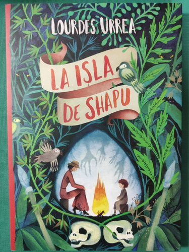 La Isla De Shapu. Lourdes Urrea. Ed. Montena