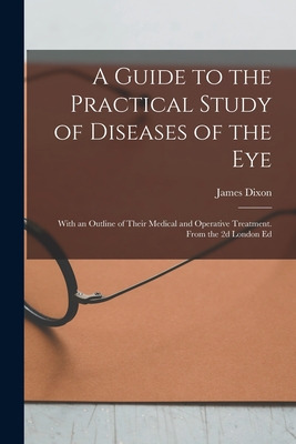 Libro A Guide To The Practical Study Of Diseases Of The E...