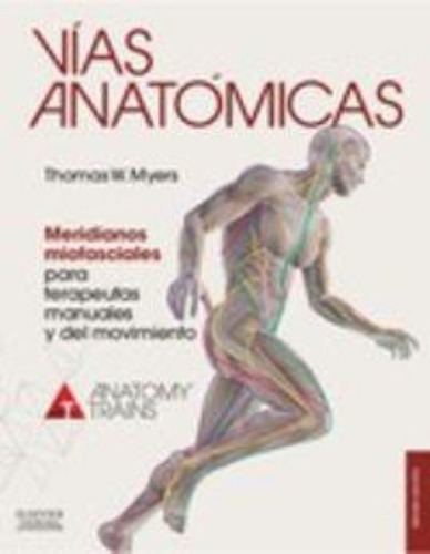Vias Anatómicas / Vv.aa.