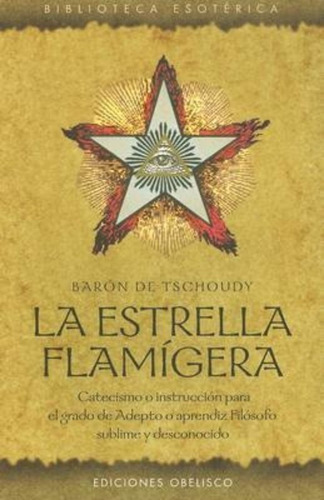 La Estrella Flamigera - Baron De Tschoudy