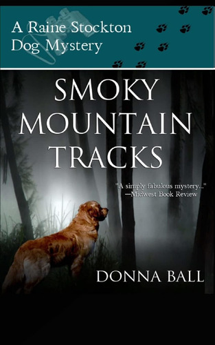 Libro: Smoky Mountain Tracks: A Raine Stockton Dog Mystery